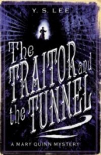 Traitor and the Tunnel