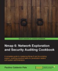 Nmap 6: Network exploration and security auditing Cookbook