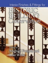 Interior Finishes and Fittings for Historic Building Conservation