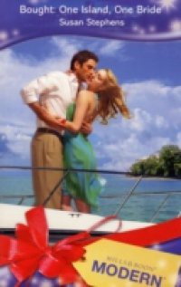 Bought: One Island, One Bride (Mills & Boon Modern)