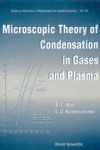 MICROSCOPIC THEORY OF CONDENSATION IN GASES AND PLASMA