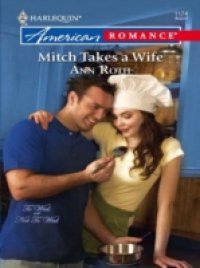 Mitch Takes a Wife (Mills & Boon Love Inspired) (To Wed, or Not To Wed, Book 4)