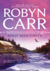 Wild Man Creek (A Virgin River Novel, Book 12)