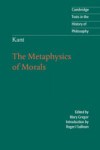 Kant: The Metaphysics of Morals