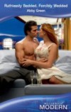 Ruthlessly Bedded, Forcibly Wedded (Mills & Boon Modern)