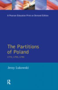 Partitions of Poland 1772, 1793, 1795