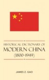 Historical Dictionary of Modern China (1800-1949)