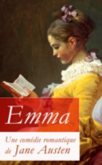 Emma – Une comedie romantique de Jane Austen
