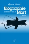 Biographie autorisee de la Mort