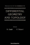 DIFFERENTIAL GEOMETRY AND TOPOLOGY – PROCEEDINGS OF THE WORKSHOP
