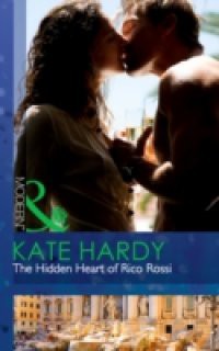 Hidden Heart of Rico Rossi (Mills & Boon Modern)