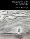 Whispers from an Invisible Life