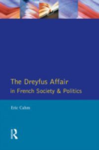 Dreyfus Affair in French Society and Politics