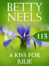 Kiss for Julie (Mills & Boon M&B) (Betty Neels Collection, Book 113)