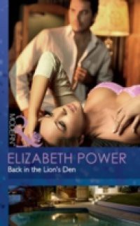 Back in the Lion's Den (Mills & Boon Modern)