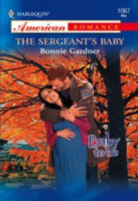 Sergeant's Baby (Mills & Boon American Romance)