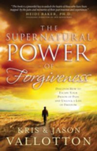 Supernatural Power of Forgiveness