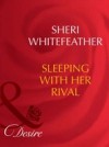 Sleeping With Her Rival (Mills & Boon Desire) (Dynasties: The Barones, Book 3)