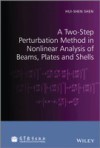 Two-Step Perturbation Method in Nonlinear Analysis of Beams, Plates and Shells