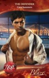 Defender (Mills & Boon Blaze) (Risking It All, Book 6)