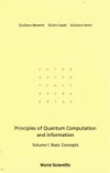 PRINCIPLES OF QUANTUM COMPUTATION AND INFORMATION – VOLUME I