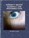 Insanity Never Sleeps II (The Resurrection)