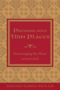 Pressing into Thin Places