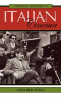 Historical Dictionary of Italian Cinema