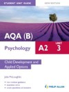 AQA(B) A2 Psychology Student Unit Guide New Edition: Unit 3 Child Development and Applied Options
