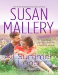 All Summer Long (Mills & Boon M&B) (A Fool's Gold Novel, Book 9)