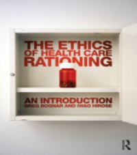 Ethics of Health Care Rationing: An Introduction