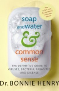 Soap and Water and Common Sense