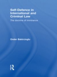 Self-Defence in International and Criminal Law