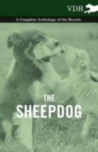 Sheepdog – A Complete Anthology of the Breeds