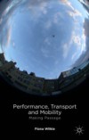Performance, Transport and Mobility
