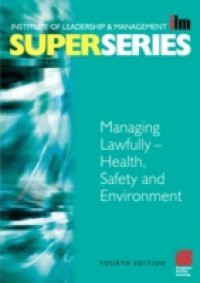 Managing Lawfully – Health, Safety and Environment