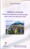 Service attitude pour que les commercants prennent plaisir..