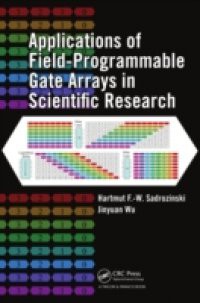 Applications of Field-Programmable Gate Arrays in Scientific Research