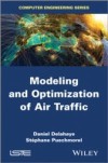 Modeling and Optimization of Air Traffic