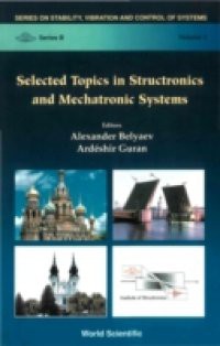 SELECTED TOPICS IN STRUCTRONICS & MECHATRONIC SYSTEMS