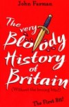 Very Bloody History Of Britain