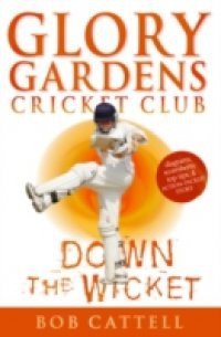 Glory Gardens 7 – Down The Wicket