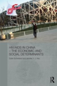 HIV/AIDS in China – The Economic and Social Determinants