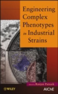 Engineering Complex Phenotypes in Industrial Strains