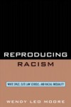 Reproducing Racism