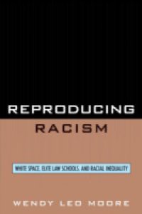 Reproducing Racism