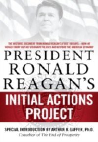 President Ronald Reagan's Initial Actions Project