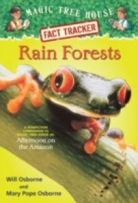 Magic Tree House Fact Tracker #5: Rain Forests