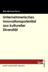 Unternehmerisches Innovationspotential aus kultureller Diversitat