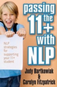 Passing the 11+ with NLP – NLP strategies for supporting your 11 plus student
